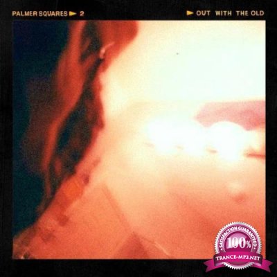 The Palmer Squares - Out With The Old (2021)