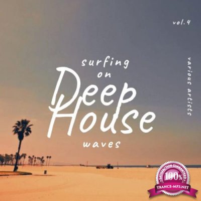 Surfing on Deep-House Waves, Vol. 4 (2021)