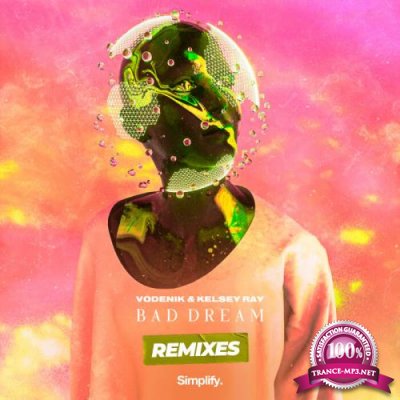 Vodenik & Kelsey Ray - Bad Dream (Remixes) (2021)