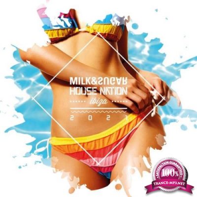 Milk & Sugar House Nation Ibiza 2021 (2021)