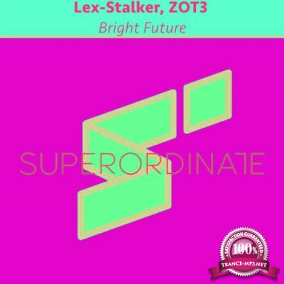Lex-Stalker, ZOT3 - Bright Future (2021)