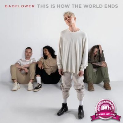 Badflower - This Is How The World Ends (2021)