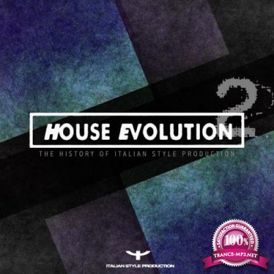 House Evolution 2 (The History Of Italian Style Production) (2021)