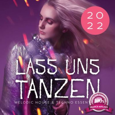 Lass Uns Tanzen: Melodic House & Techno Essentials 2022 (2021)