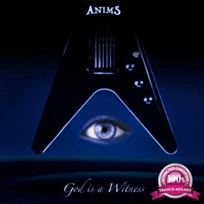 Anims - God Is a Witness (2021)