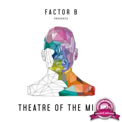 Factor B Presents Theatre Of The Mind (Factor B & Highlandr) [2CD] (2021)