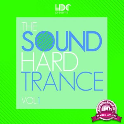 The Sound Of Hard Trance, Vol 1 (2021)