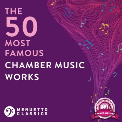 The 50 Most Famous Chamber Music Works (2021)
