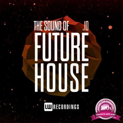 The Sound Of Future House, Vol. 10 (2021)