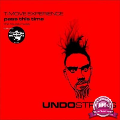 T-Move Experience - Pass This Time (The House Mixes) (2021)