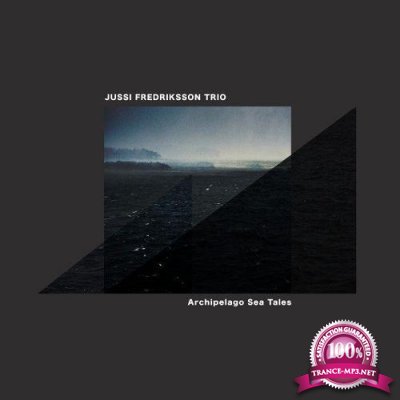 Jussi Fredriksson Trio - Archipelago Sea Tales (2021)