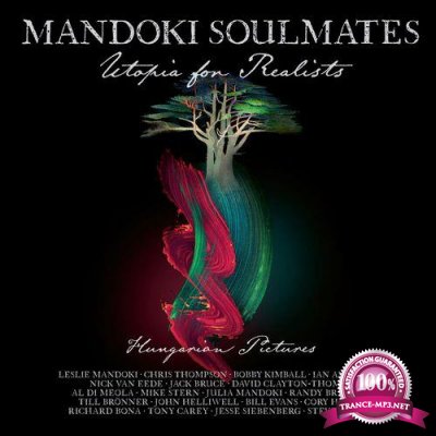 ManDoki Soulmates - Utopia For Realists: Hungarian Pictures (2021 Version) (2021)