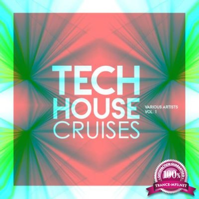 Tech House Cruises, Vol 1 (2021)