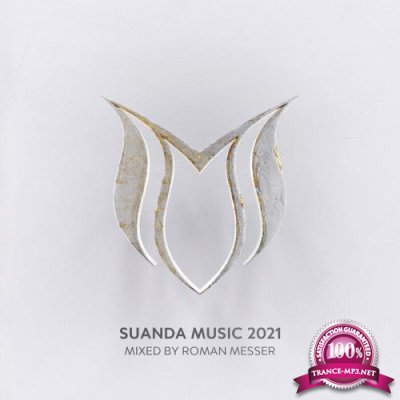 Suanda Music 2021 - Mixed by Roman Messer (2021)