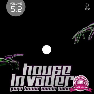 House Invaders: Pure House Music, Vol. 5.2 (2021)