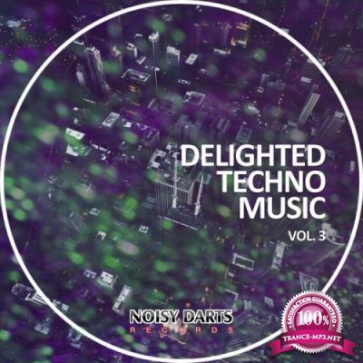 Delighted Techno Music, Vol. 3 (2021)