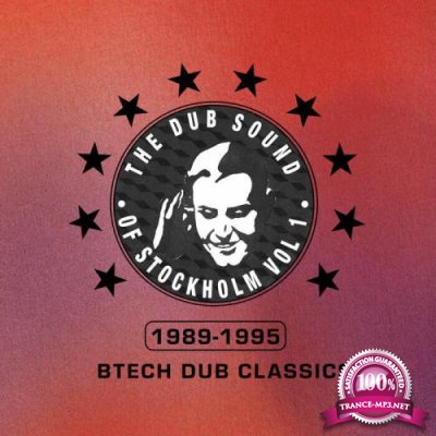 The Dub Sound of Stockholm Volume 1: BTECH Dub Classics 1989-1995 (2021)