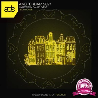 Amsterdam 2021 (Amsterdam Dance Event Tech House) (2021)