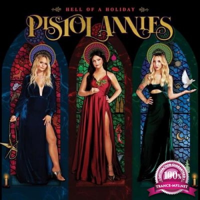 Pistol Annies - Hell Of A Holiday (2021)
