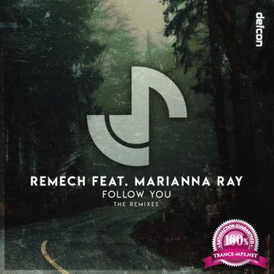 ReMech ft Marianna Ray - Follow You (The Remixes) (2021)