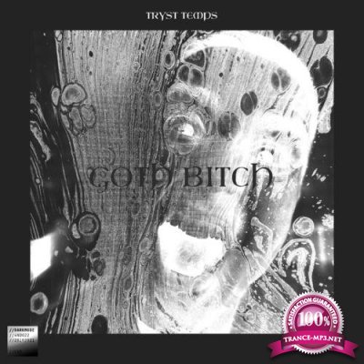 Tryst Temps - Goth Bitch (2021)