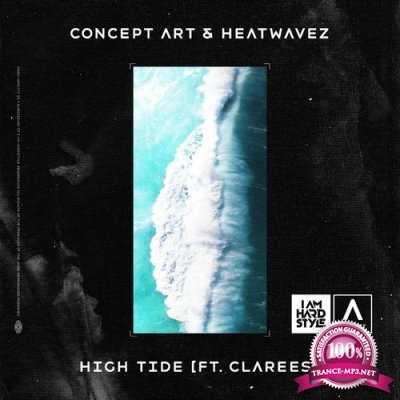 Concept Art & Heatwavez Ft. Clarees - High Tide (2021)