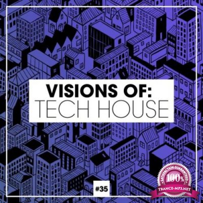 Visions Of: Tech House, Vol. 35 (2021)