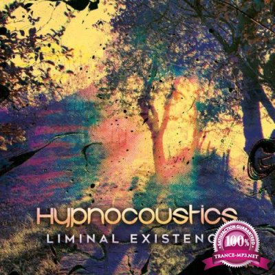 Hypnocoustics - Liminal Existence (2021)