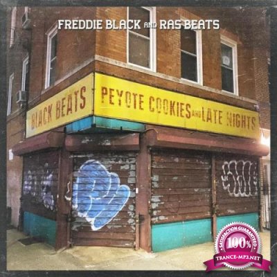 Freddie Black & Ras Beats - Black Beats, Peyote Cookies And Late Nights (2021)