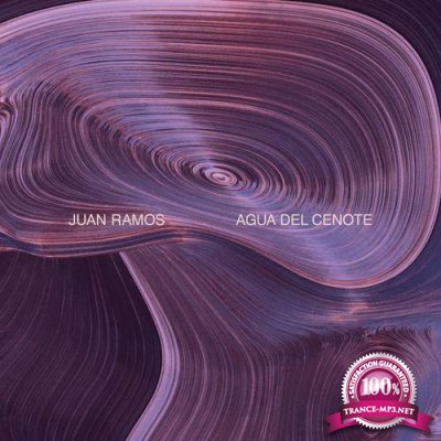Juan Ramos - Agua Del Cenote (2021)