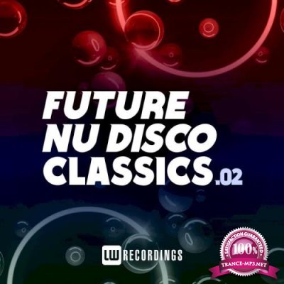 Future Nu Disco Classics, Vol. 02 (2021)