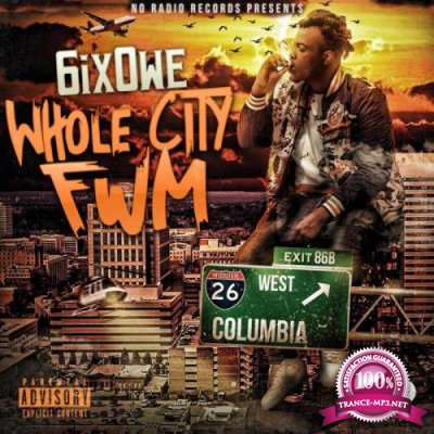 6ix 0we - Whole City Fwm (2021)