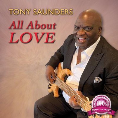 Tony Saunders - All About Love (2021)