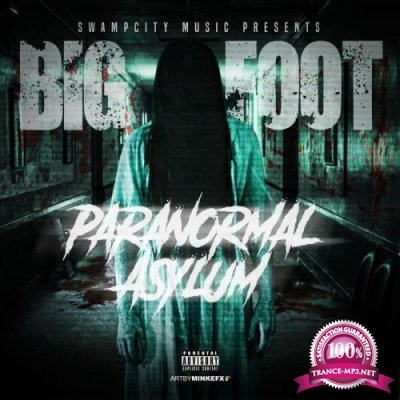 Bigfoot & Swampcity - Paranormal Asylum (2021)