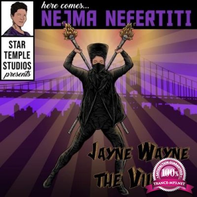 Nejma Nefertiti - Jayne Wayne The Villain (2021)