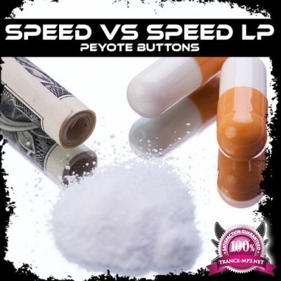 Peyote Buttons - Speed Vs Speed (2021)