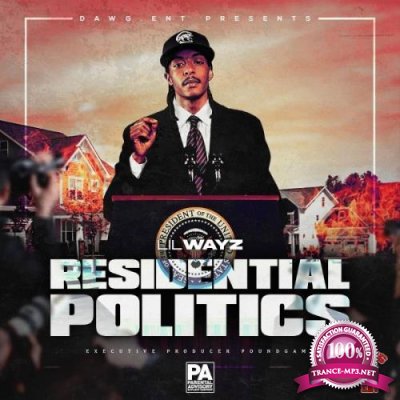 LilWayz & Chop Sixx - Residential Politics (2021)