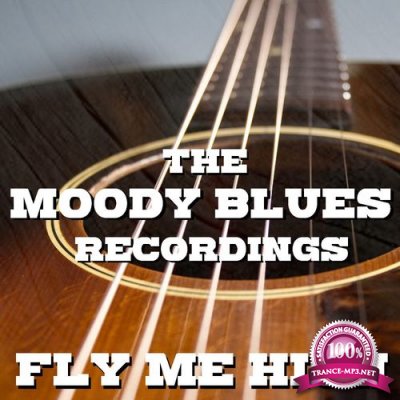 The Moody Blues - Fly Me High The Moody Blues Recordings (2021)