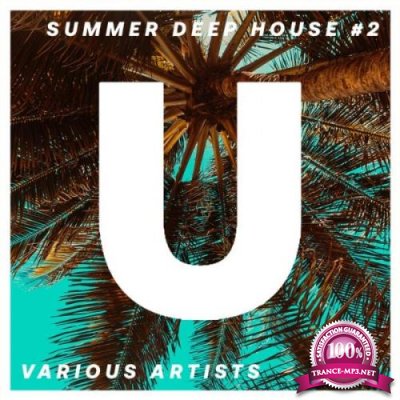 Various Artists - Summer Deep House #2 (2021)