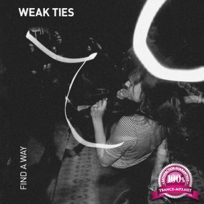 Weak Ties - FIND A WAY (2021)