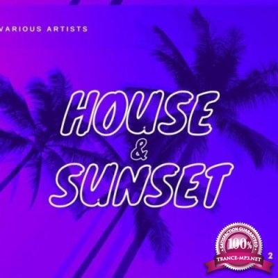 House & Sunset, Vol. 2 (2021)
