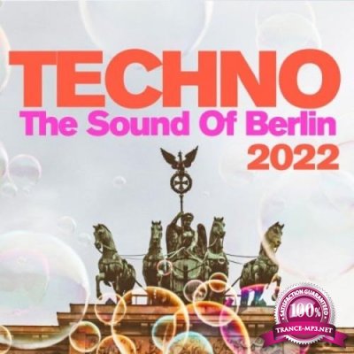 Techno: The Sound Of Berlin 2022 (2021)