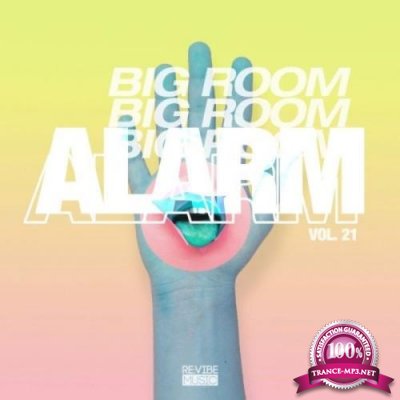 Big Room Alarm, Vol. 21 (2021)