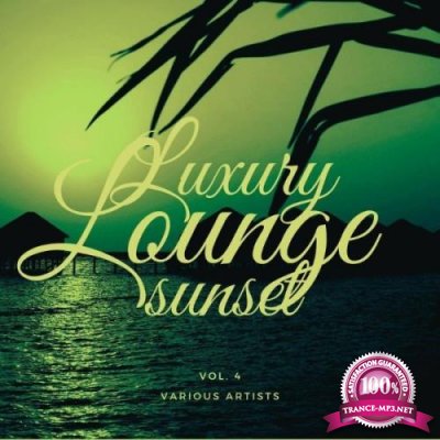 Luxury Lounge Sunset, Vol. 4 (2021)