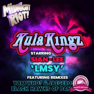 KulaKingz feat Sian-Lee - Lmsy (Remixes) (2021)