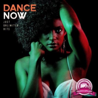 Dance Now: Just Unlimited Hits, Vol. 1 (2021)