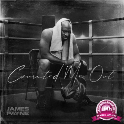 James Payne Lethal - Counted Me Out (2021)