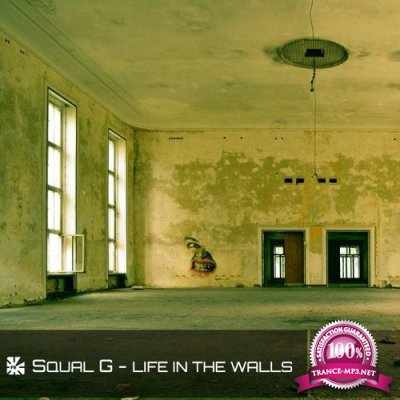 Squal G - Life In The Walls (2021)