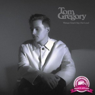 Tom Gregory - Things I Can't Say Out Loud (2021)