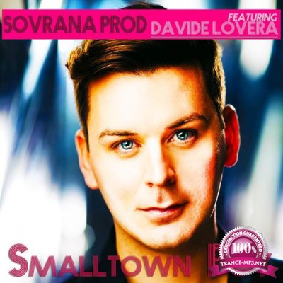 Sovrana Prod Feat Davide Lovera - Smalltown Boy (2021)